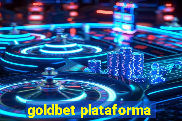 goldbet plataforma